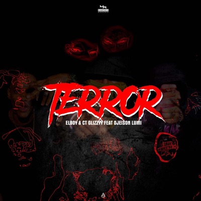 Terror (feat. ElBoy, CT Glizzyy & Djeison Lumi) - Single