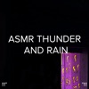 !!!" Asmr Thunder and Rain "!!!