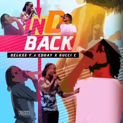 In D back (feat. Edday & Gucci C) - Single