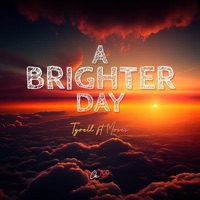 A Brighter Day (feat. Tyrell & Moses) - Single - CK100