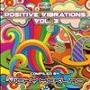 Positive Vibrations, Vol. 3