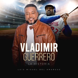 Vladimir Guerrero la Historia