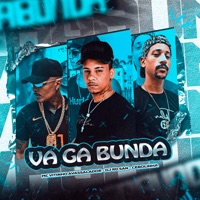 Va Ga Bunda - Single - Dj Rd San, MC Vitinho Avassalador & Cebolinha