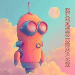 Slowed Dreams