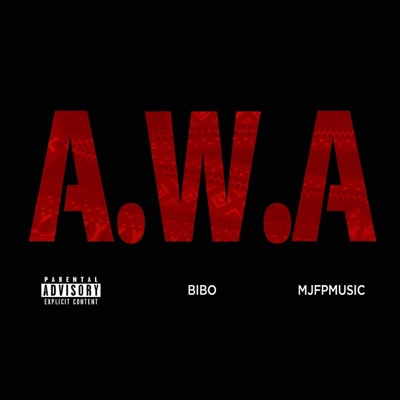 A.W.A (feat. Bibo) - Single