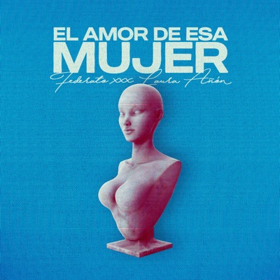 El amor de esa mujer (feat. Laura Añón) [23 Remake] - Single