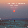 You've Got a Friend (Cover Version) - Kenneth Olliff