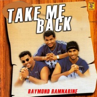 Take Me Back - Single - Raymond Ramnarine
