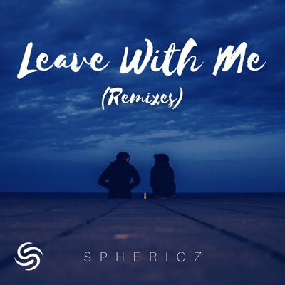 Leave With Me (Remixes) - EP