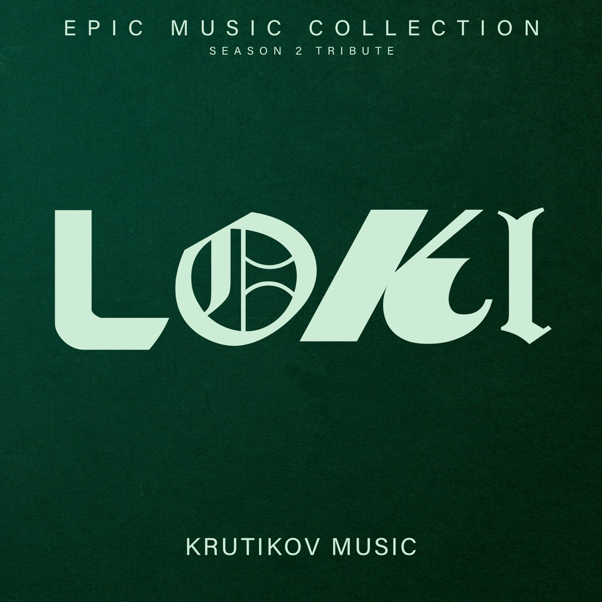 ‎Loki Epic Collection (Season 2 Tribute) - Album by Krutikov Music 