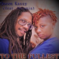 To the fullest (feat. Natanja) - Single - Queen Kassy
