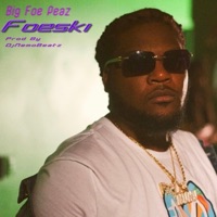 Foeski - Single - Big Foe Peaz