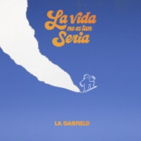 La Vida No Es Tan Seria - La Garfield