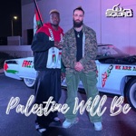 Deen Squad - Palestine Will BE (feat. Jae Deen & Karter Zaher)