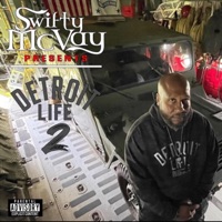 Detroit Life 2 - Swifty McVay