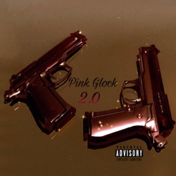 Pink Glock 2.0 (feat. LaFlqme)