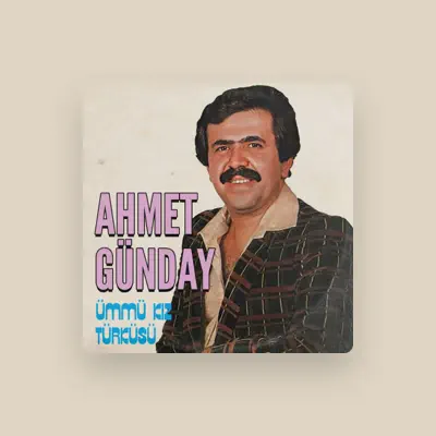 Listen to Ahmet Günday, watch music videos, read bio, see tour dates & more!