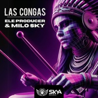 Las Congas - Single - Ele Producer & Milo Sky