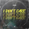 I Don't Care - Single