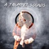 A Trumpet Sounds - Single