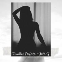 Mulher Perfeita - Single - Jota G