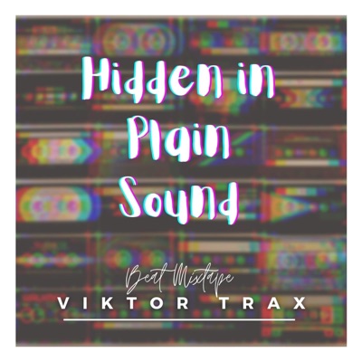 Hidden in Plain Sound