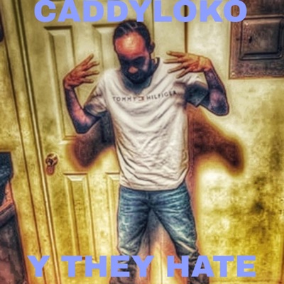 Y They Hate - Single