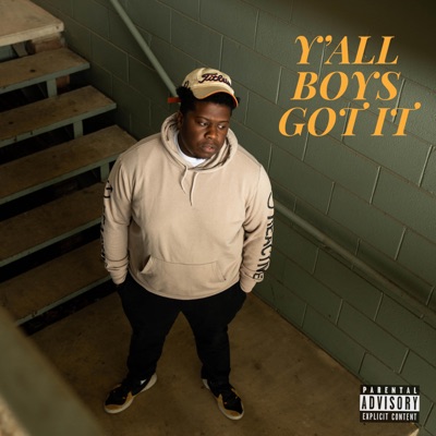 Y'all Boys Got It (feat. OneTime)