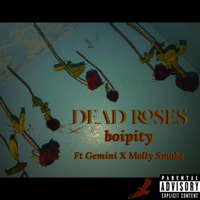 dead roses (feat. Geminii & Molly Smoke) - Single