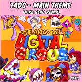 The Amazing Digital Circus - Main Theme (Mike Geno Remix) artwork