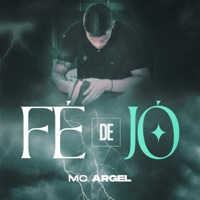 Fé de Jó - Single - MC Argel & DJ FP no Beat