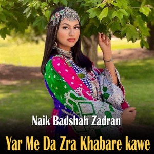 Yar Me Da Zra Khabare kawe - EP