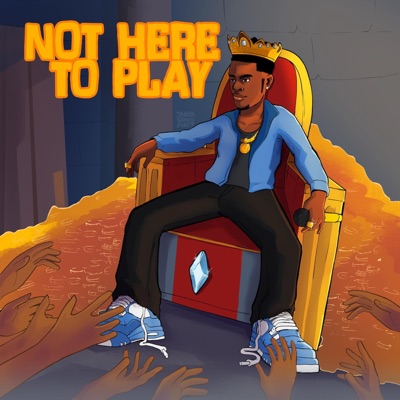 Not here to play - Single