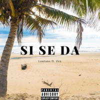 Si se da (feat. Zen) - Single - Lontano
