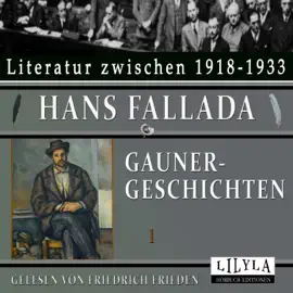 Gaunergeschichten 1 (Mein Freund der Ganove, Besuch bei Tendel-Maxe, Liebe Lotte Zielesch, Einbrecher träumt von der Zelle, Warum trägst du eine Nickeluhr, Wie Herr Tiedemann einem das Mausen abgewöhnte.)