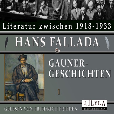 Gaunergeschichten 1 (Mein Freund der Ganove, Besuch bei Tendel-Maxe, Liebe Lotte Zielesch, Einbrecher träumt von der Zelle, Warum trägst du eine Nickeluhr, Wie Herr Tiedemann einem das Mausen abgewöhnte.)