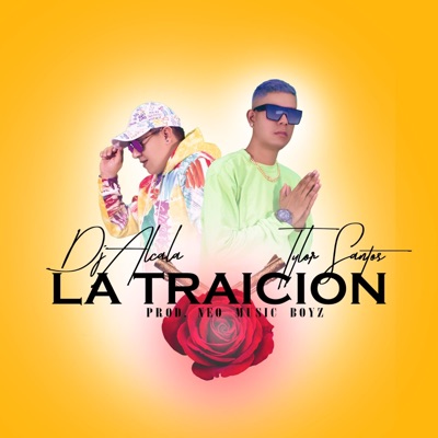 La Traición (feat. Tylor Santos) - Single