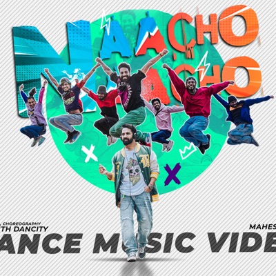Nacho Nacho (International dance theme song) (feat. Mahesh Nair & Vishnu Raajsekhaar) - Single