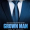 Grown Man (feat. CharMeka Joquelle) artwork