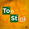 Too Stink Riddim - EP - Various Artists