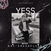 Yess (feat. Kay'smash Clyde) artwork