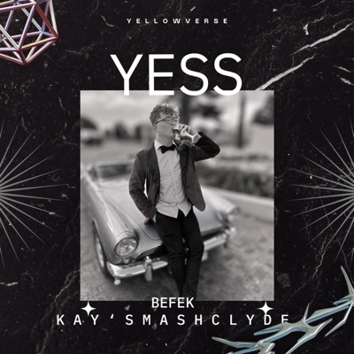 Yess (feat. Kay'smash Clyde) - Single