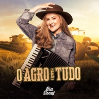 O Agro É Tudo - Single - Bia Socek