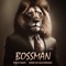 Bossman - Preet paapi lyrics