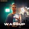 Wassup Fojji - Mani Rana & RhymSter lyrics
