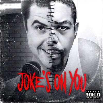 Joke's On You (From Cannibal Comedian: Original Motion Picture Soundtrack) - Single