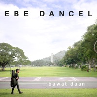 Bawat Daan - Ebe Dancel
