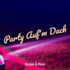 Party Auf'm Dach - Single