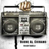 Bueno al Chinamo - Single