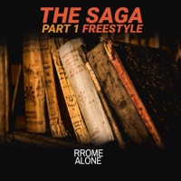 The Saga, Pt. 1 Freestyle - Single - RRome Alone